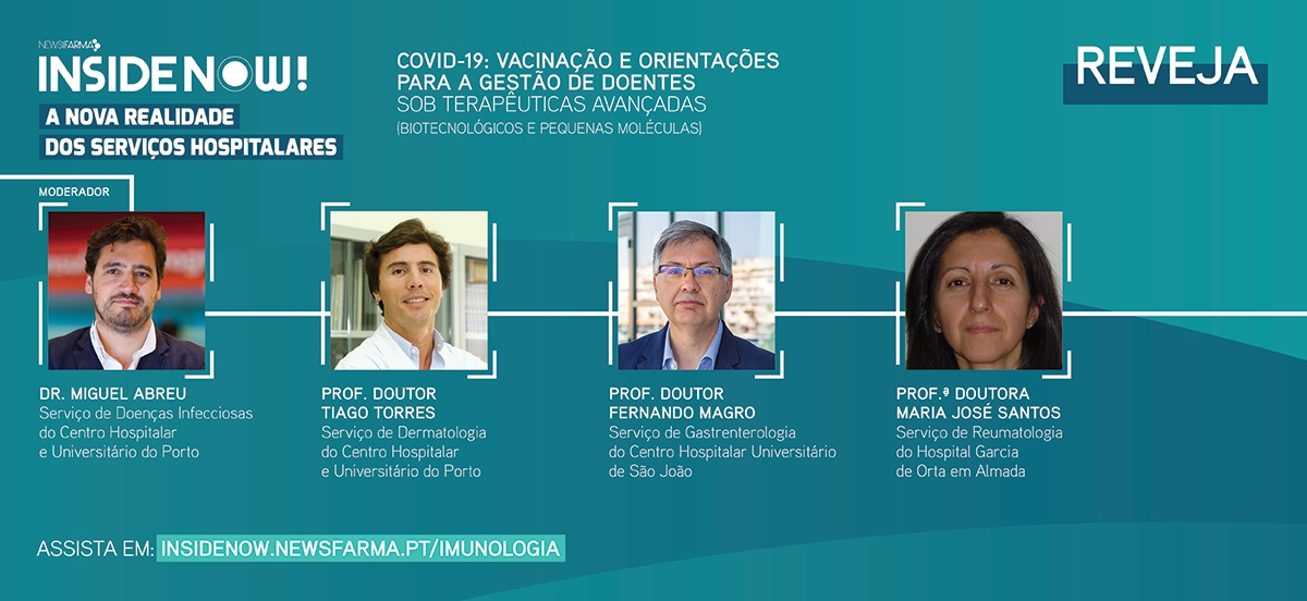 Webinar: “COVID-19: Vacinação e orientações para a gestão de doentes sob terapêuticas avançadas (biotecnológicos e pequenas moléculas)”